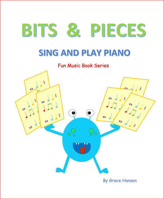 Bits and Pieces-Sing and Play Piano