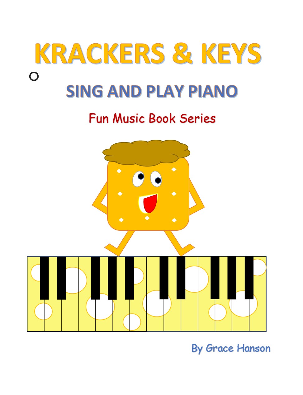 Krackers and Keys: Sing and Play Piano Book